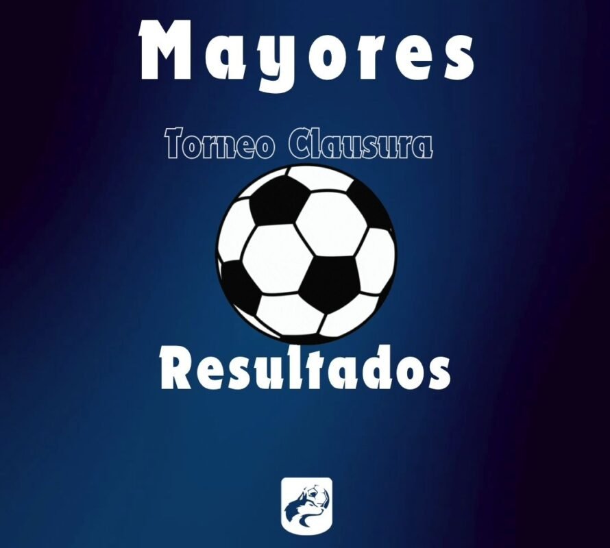 Resultados de Mayores – Torneo Clausura Liga Lobense de Fútbol